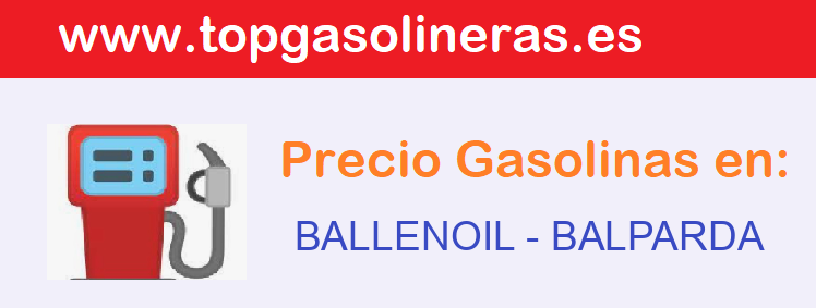 Precios gasolina en BALLENOIL - balparda
